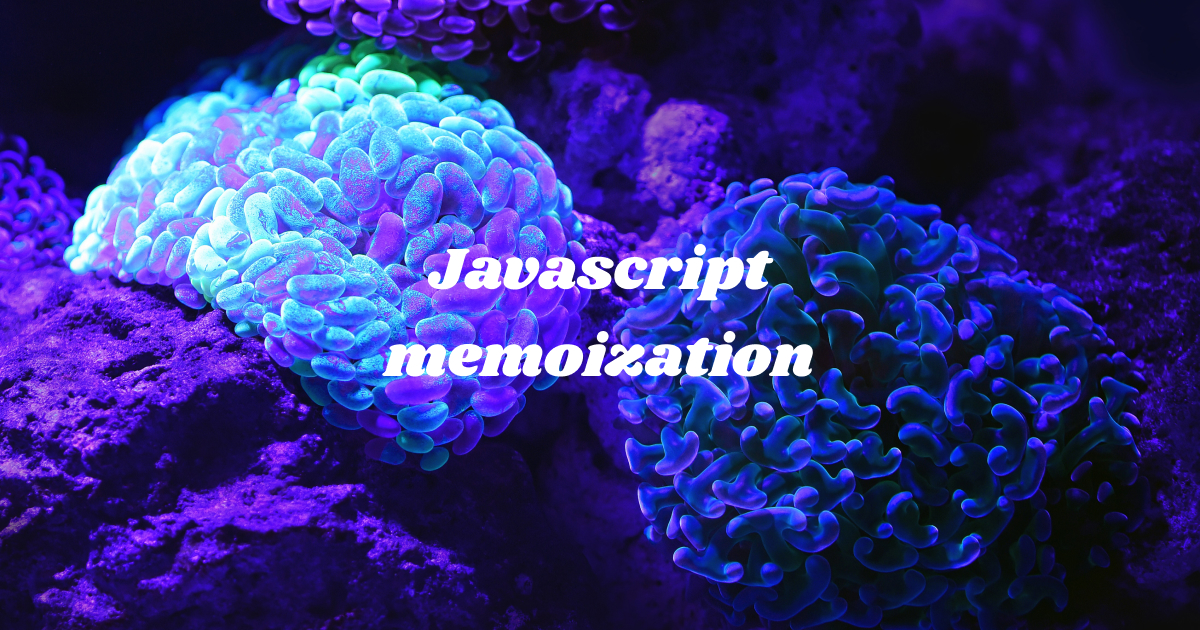 Javascript memoization